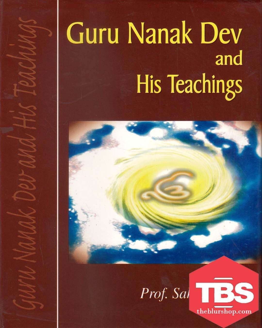 Guru Nanak Dev And His Teachings