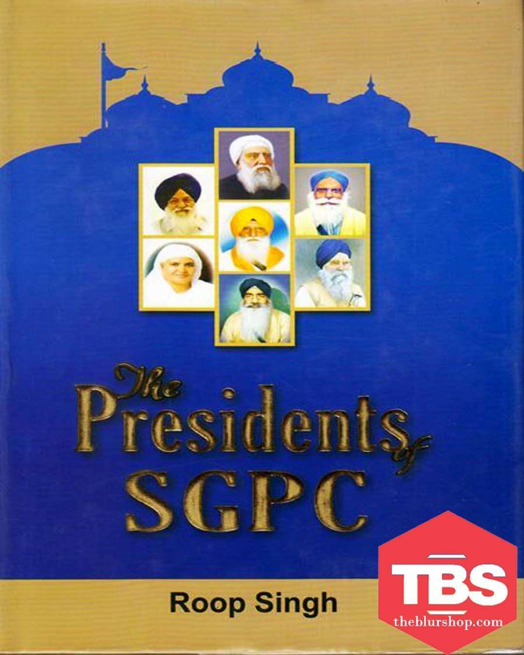 The Presidents of SGPC