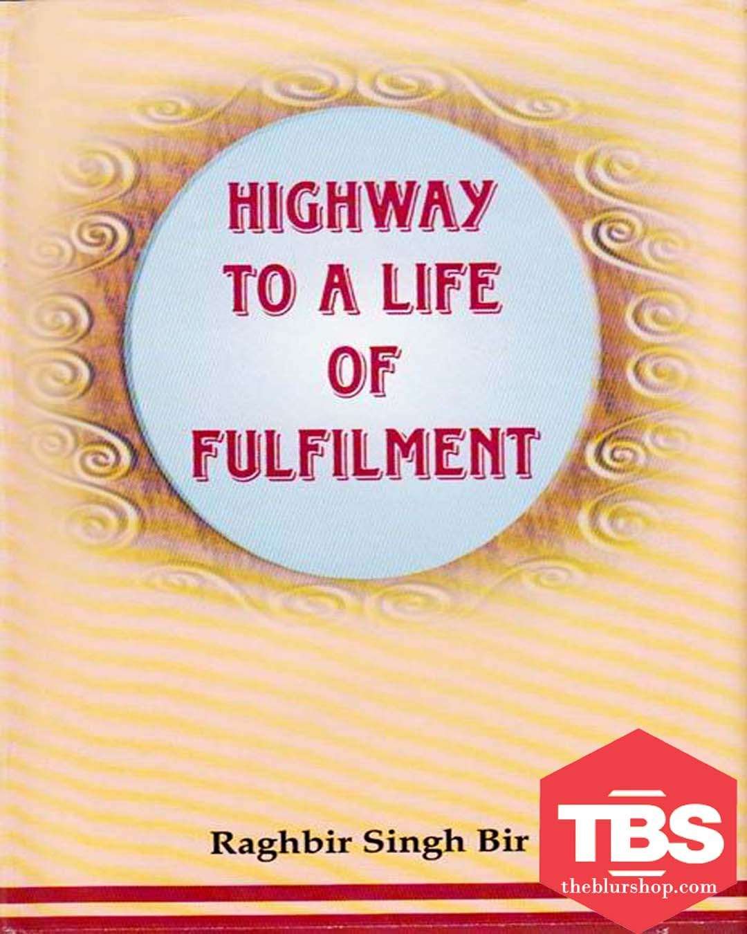 Highway To A Life of Fulfilment