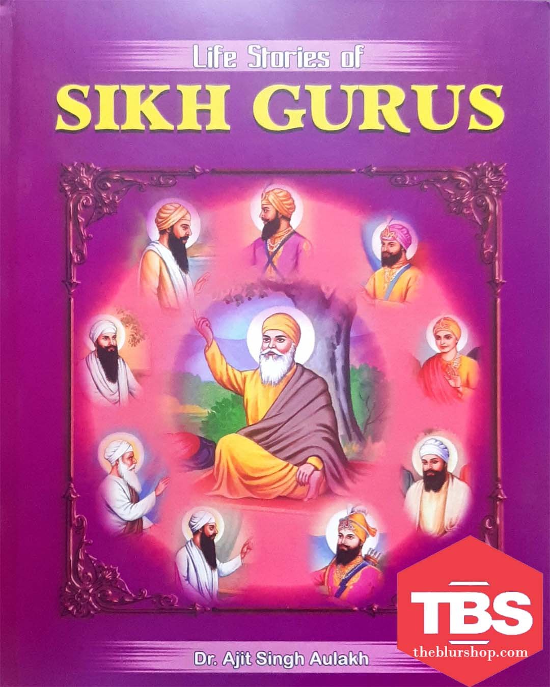 Life Stories of Sikh Gurus