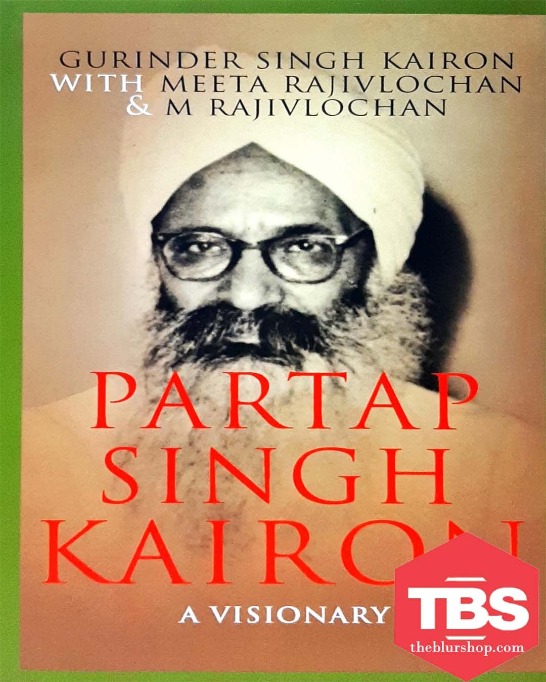 Partap Singh Kairon: A Visionary