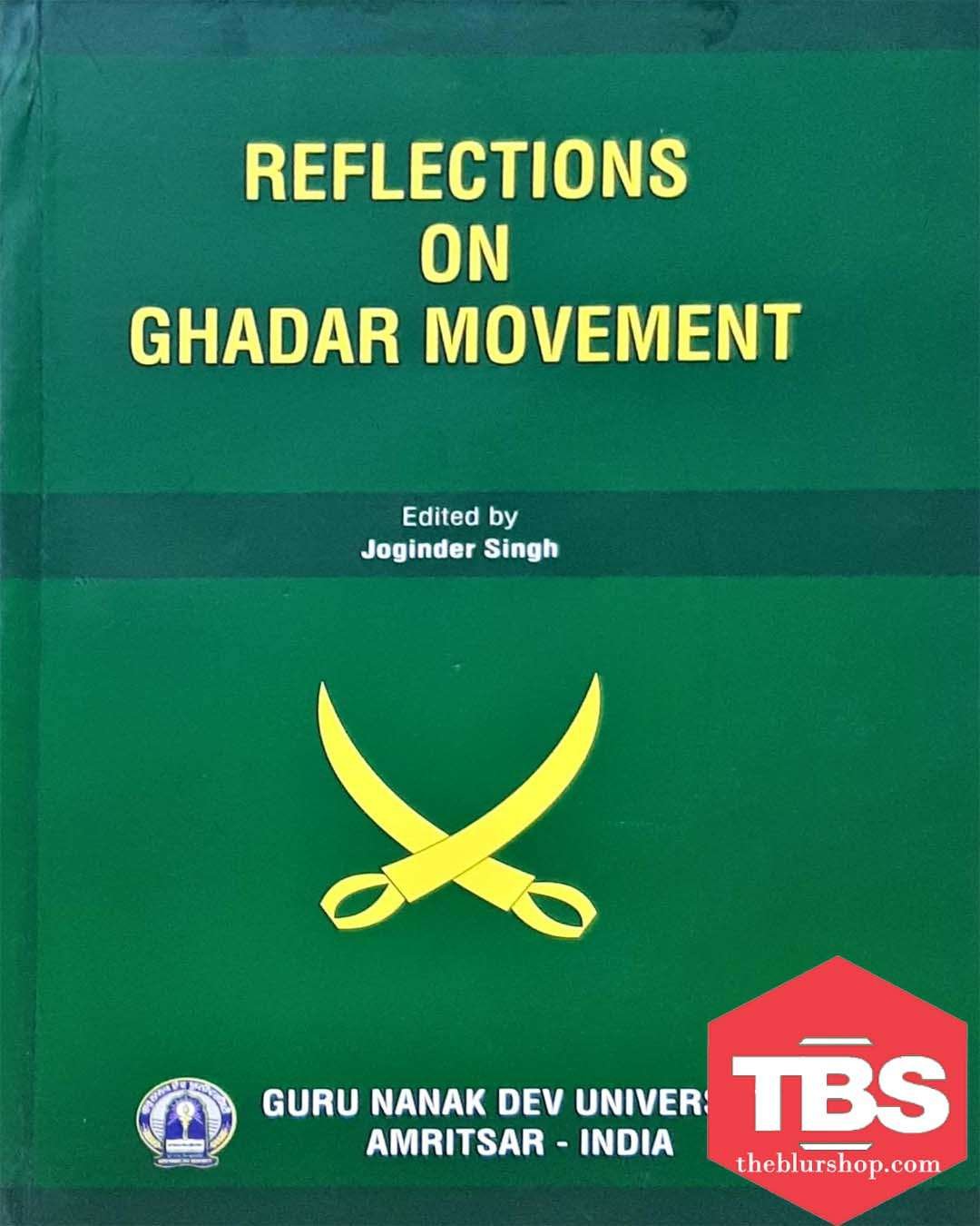 Reflections on Ghadar Movement