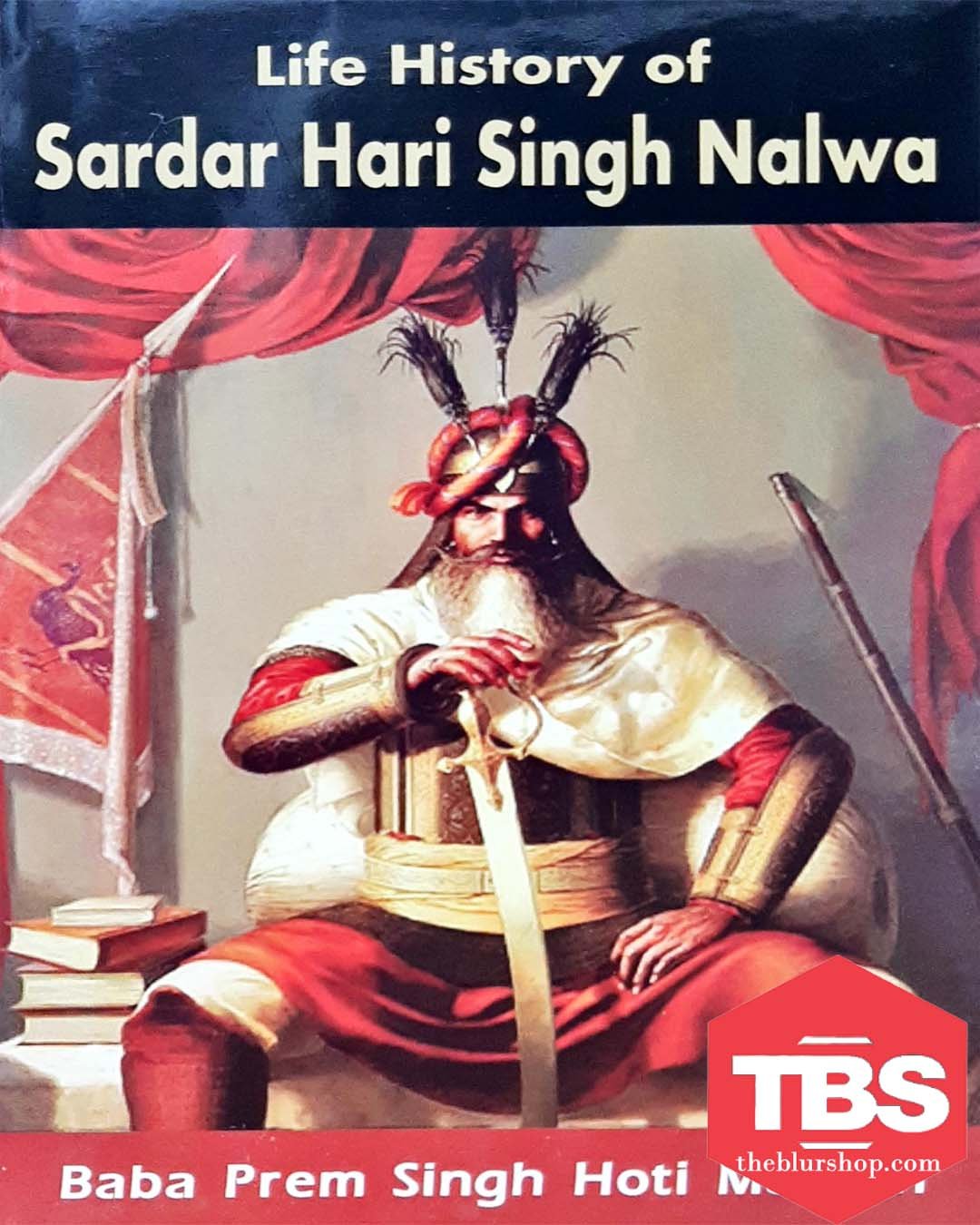 Life History Of Sardar Hari Singh Nalwa