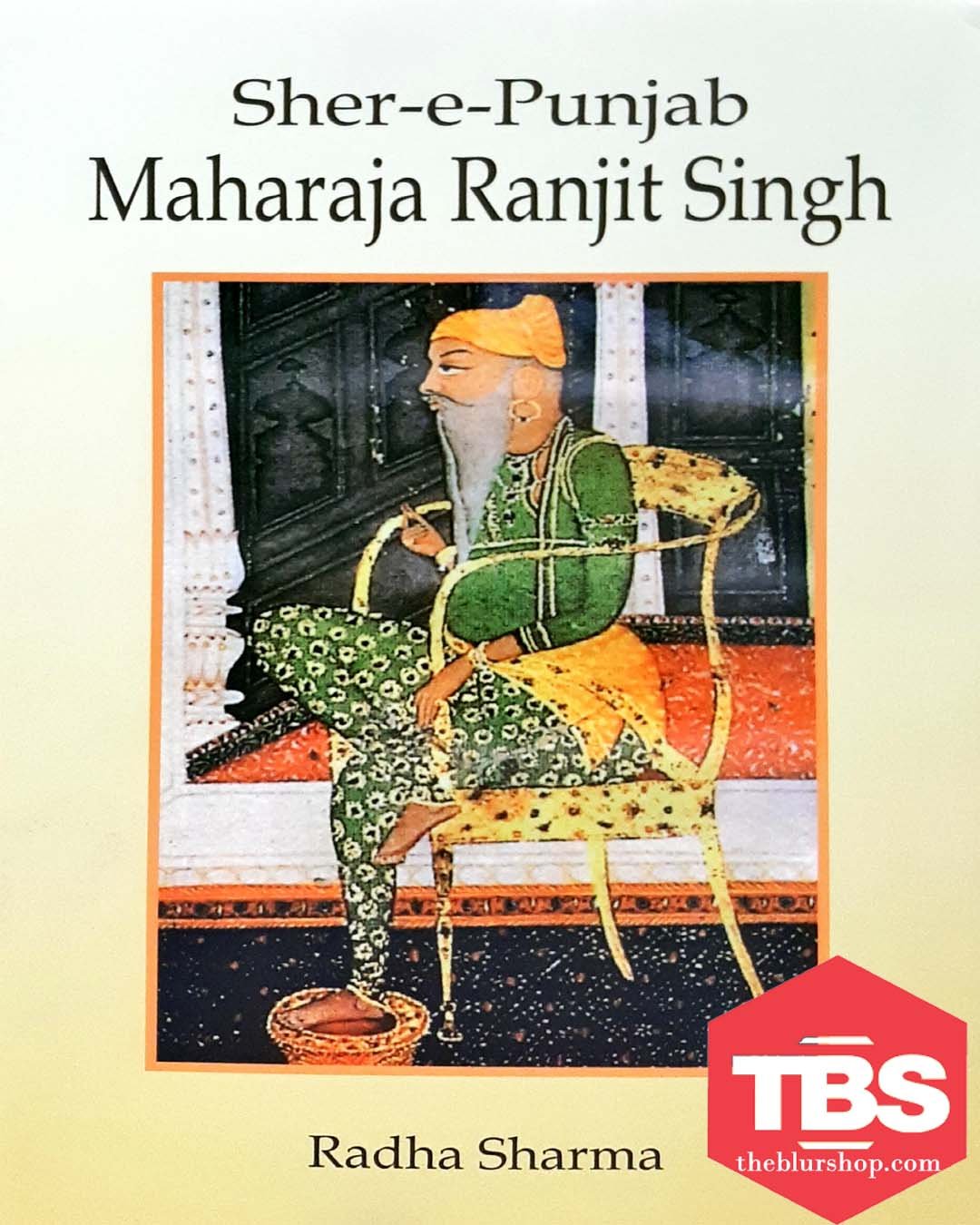 Sher-e-Punjab Maharaja Ranjit Singh