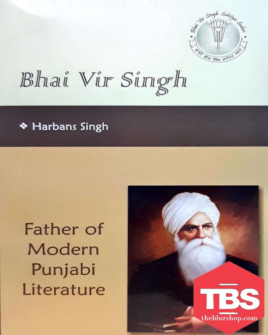 Bhai Vir Singh Father of Modern Punjabi Literature