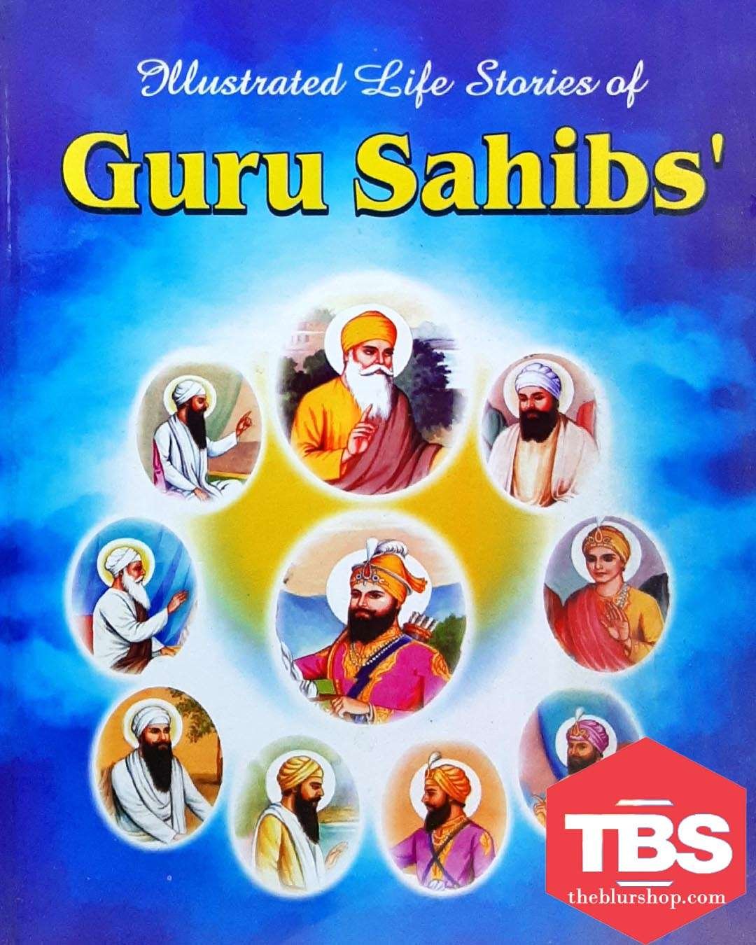 Illustrated Life Stories of Guru Sahibs'