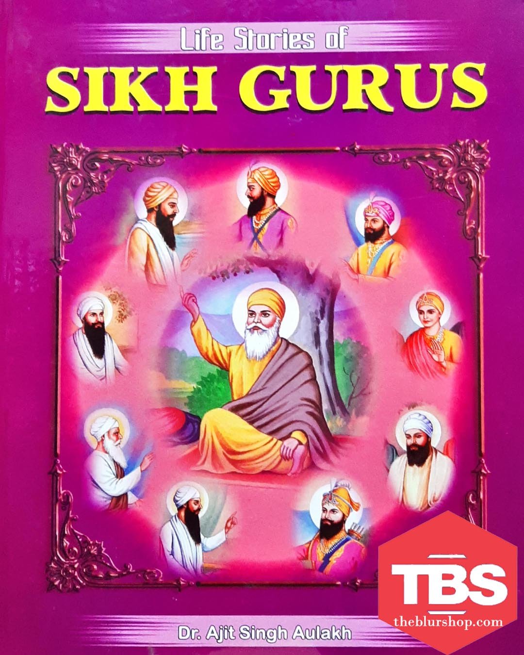 Life Stories of Sikh Gurus