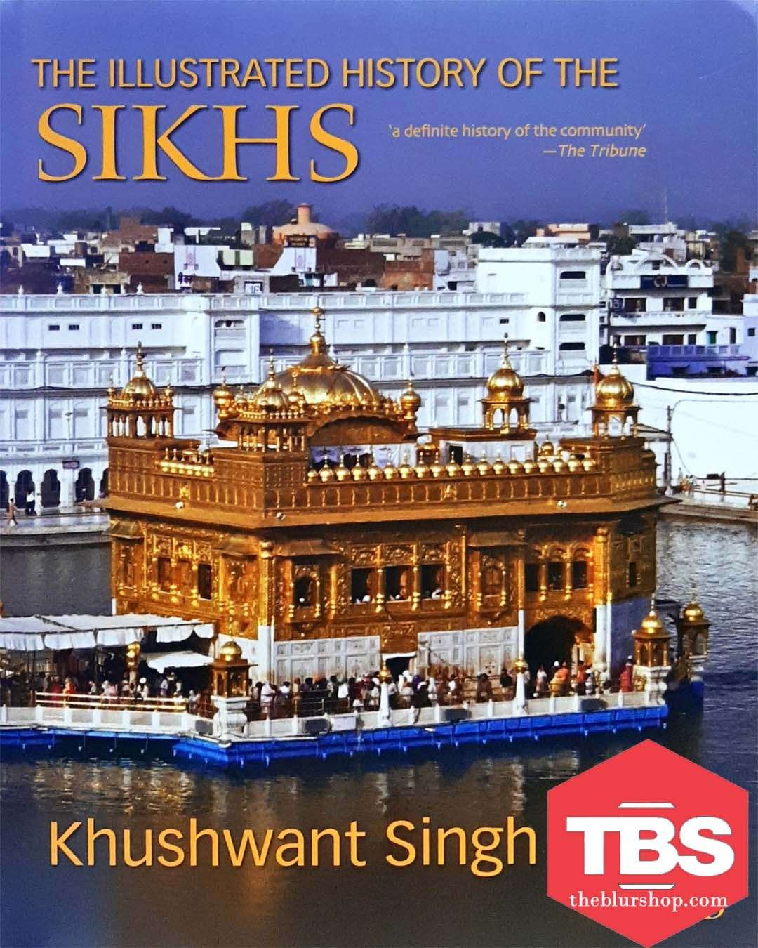 The Illustrated History of The Sikhs