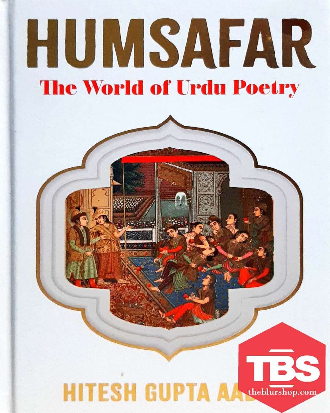Humsafar: The World of Urdu Poetry