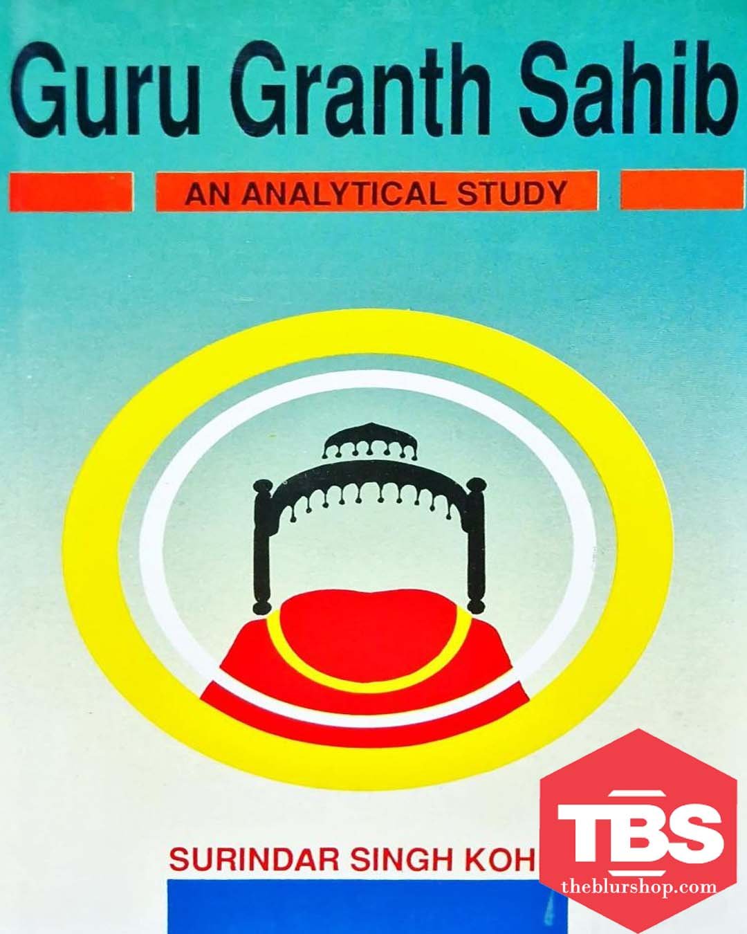 Guru Granth Sahib An Analytical Study