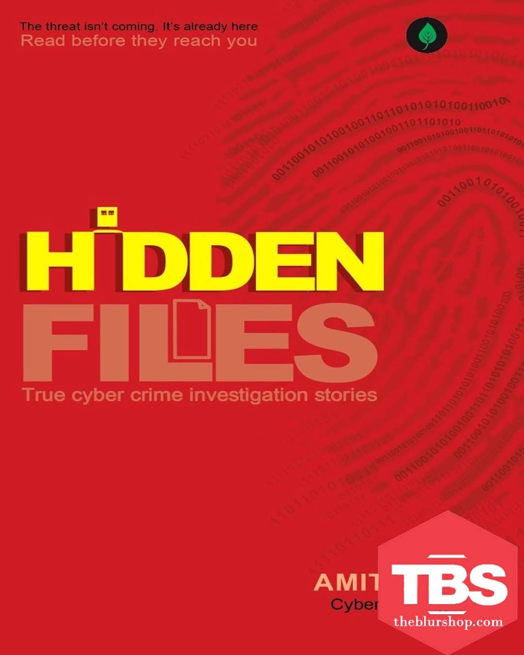 Hidden Files - True Cyber Crime Investigation Stories